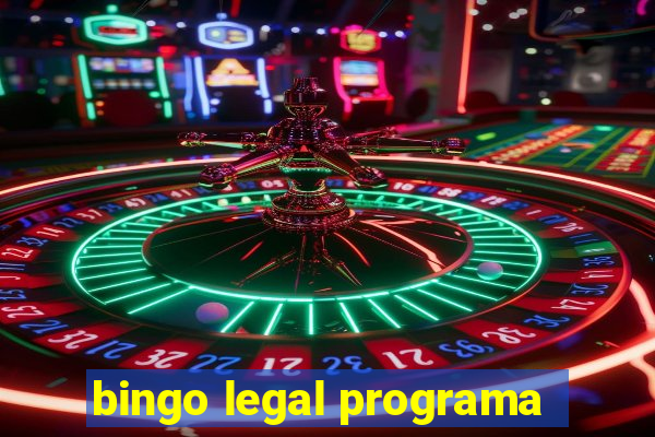 bingo legal programa